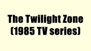 The Twilight Zone (1985 TV series)