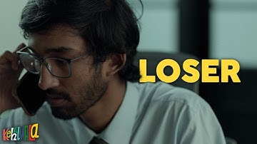 Loser | A Kehelmala Short