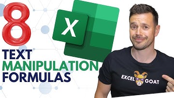 8 Excel Text Manipulation Formulas you NEED in your Life