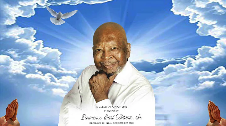 Mr. Lawrence Earl Adams Home Going Celebration
