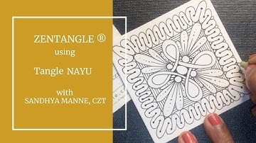 A Zentangle® Mini Project, tangle along to create focus tangle NAYU
