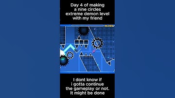 Day 4 of making a nine circles extreme demon with my friend @CurvedGdplayer  #geometrydash