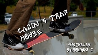 Cabin 5 Trap House Windells Session 2 2016 skateboarding
