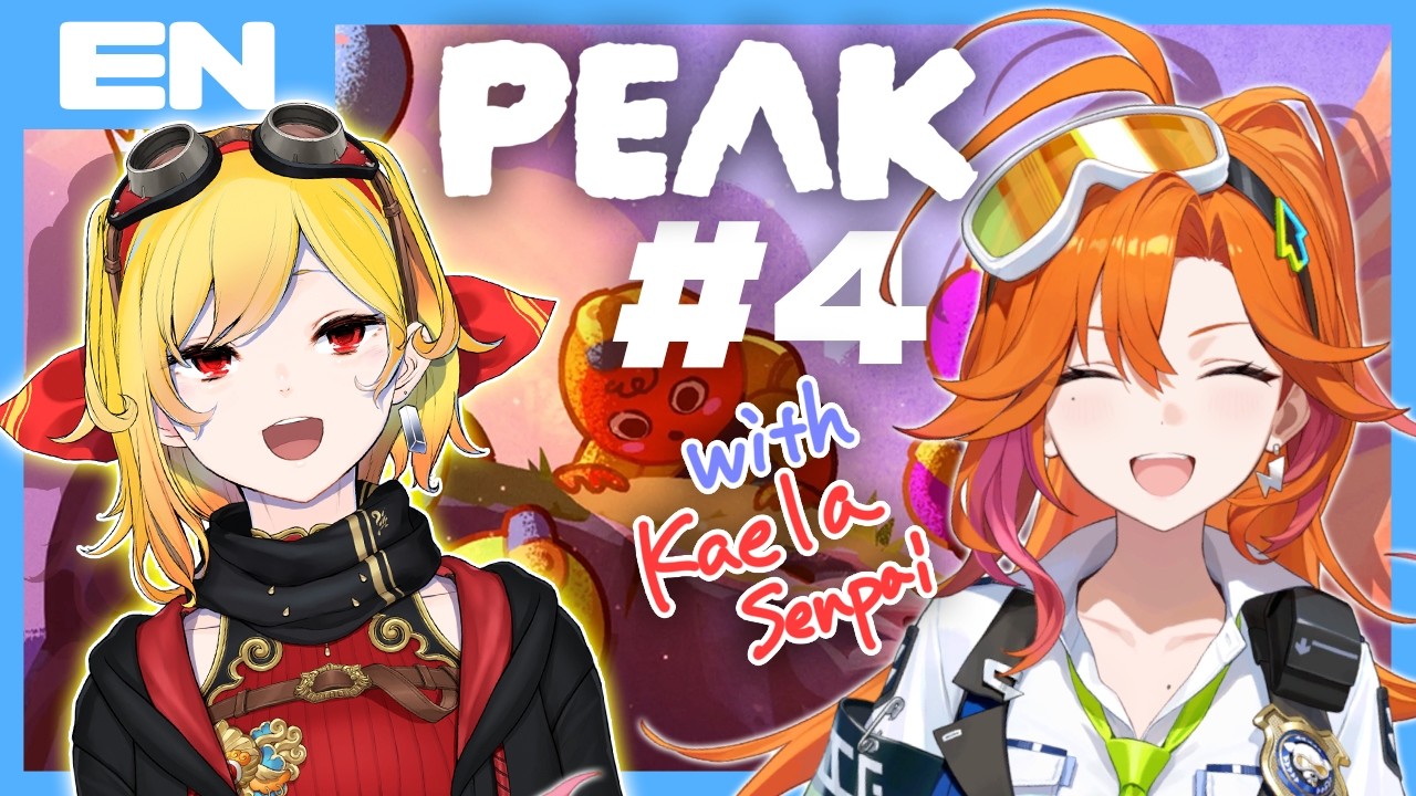 【EN】#4  COLLAB WITH MY SENPAI!!i!!! | PEAK【Hyakuto Kyoko/Hololive/ASOBI★MAWARI-TAI!】