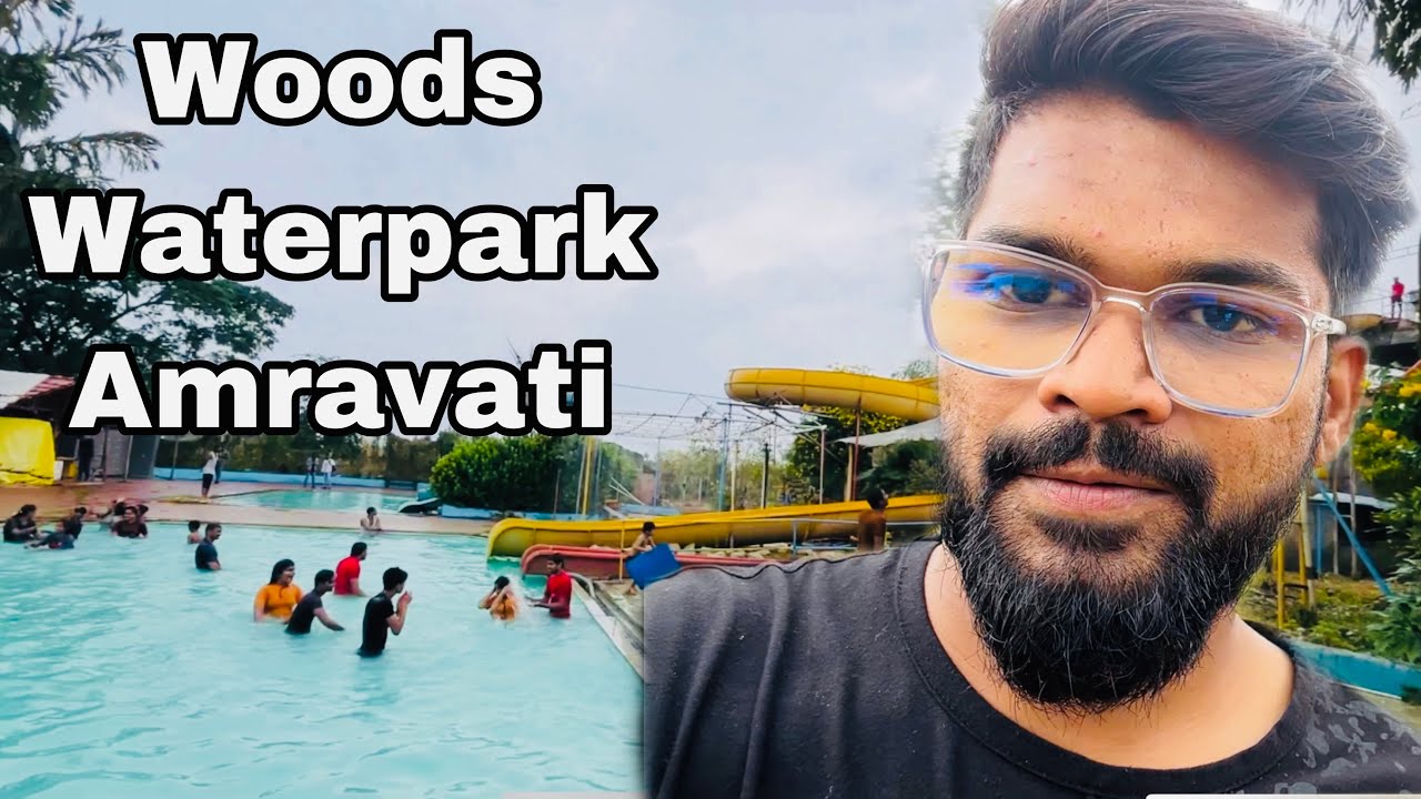 Woods waterpark Amravati amravati waterpark YouTube