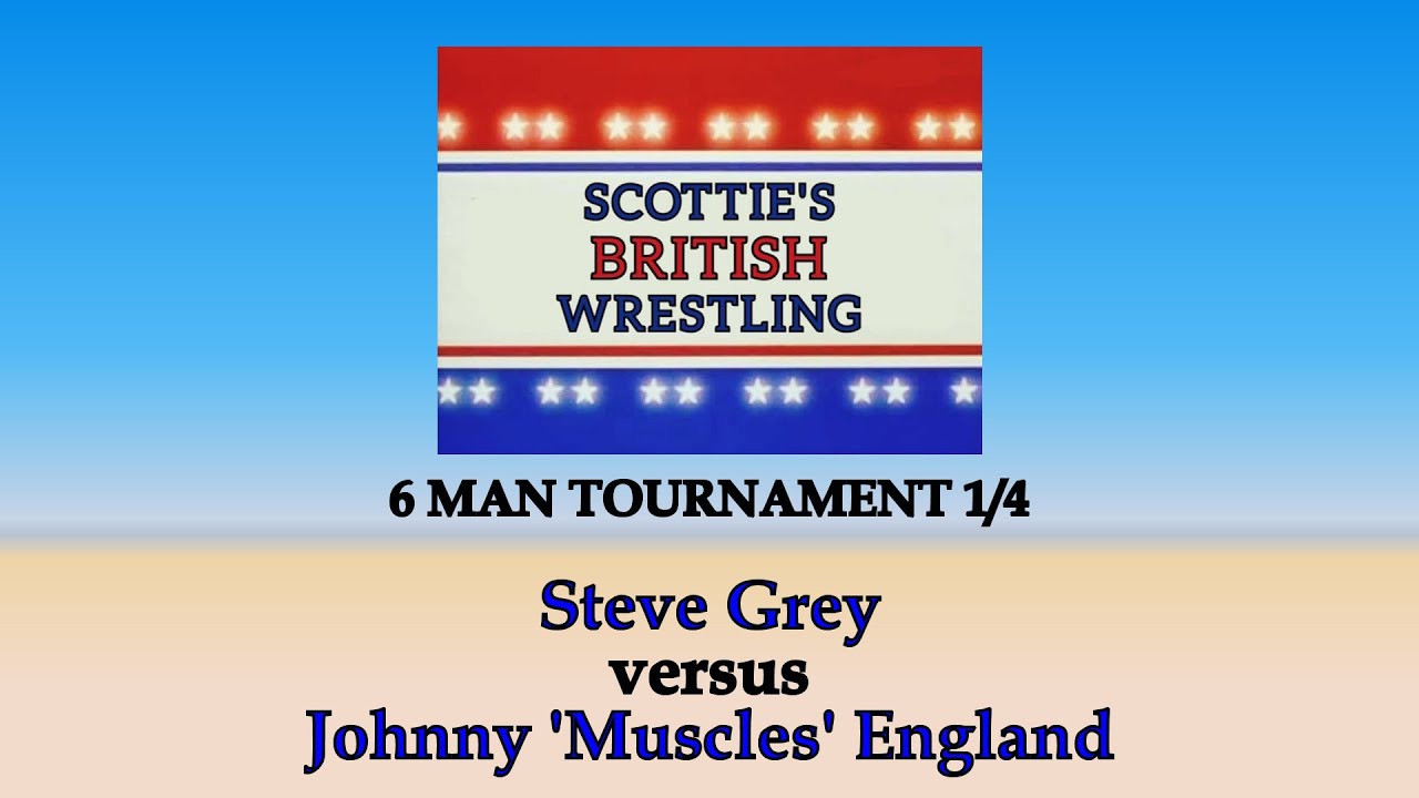 WOS British Wrestling - 6 MAN TOURNAMENT 1/4 - Steve Grey vs Johnny England
