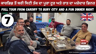 Cardiff to Bury City 🇬🇧 | Full UK Travel Tour &amp; Fun Dinner Night 🍽️