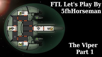 The Viper - Part 1 - FTL Lets Play