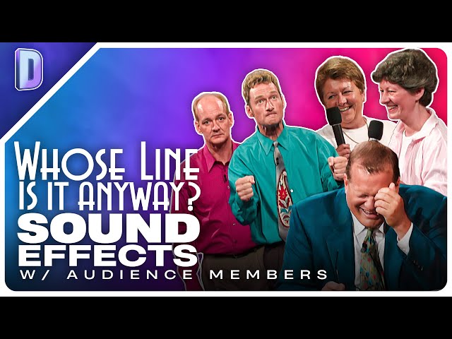 [HD] Sound Effects (with Audience Members) | Whose Line is it Anyway? class=