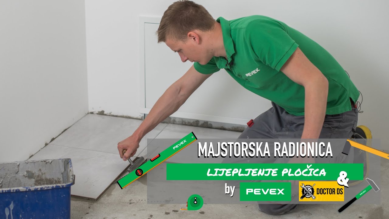 Uradi sam - Postavljanje pločica - Majstorska Radionica by Pevex