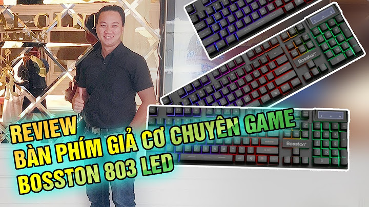 Tinhte đánh giá bàn phím giả cơ bosston g803