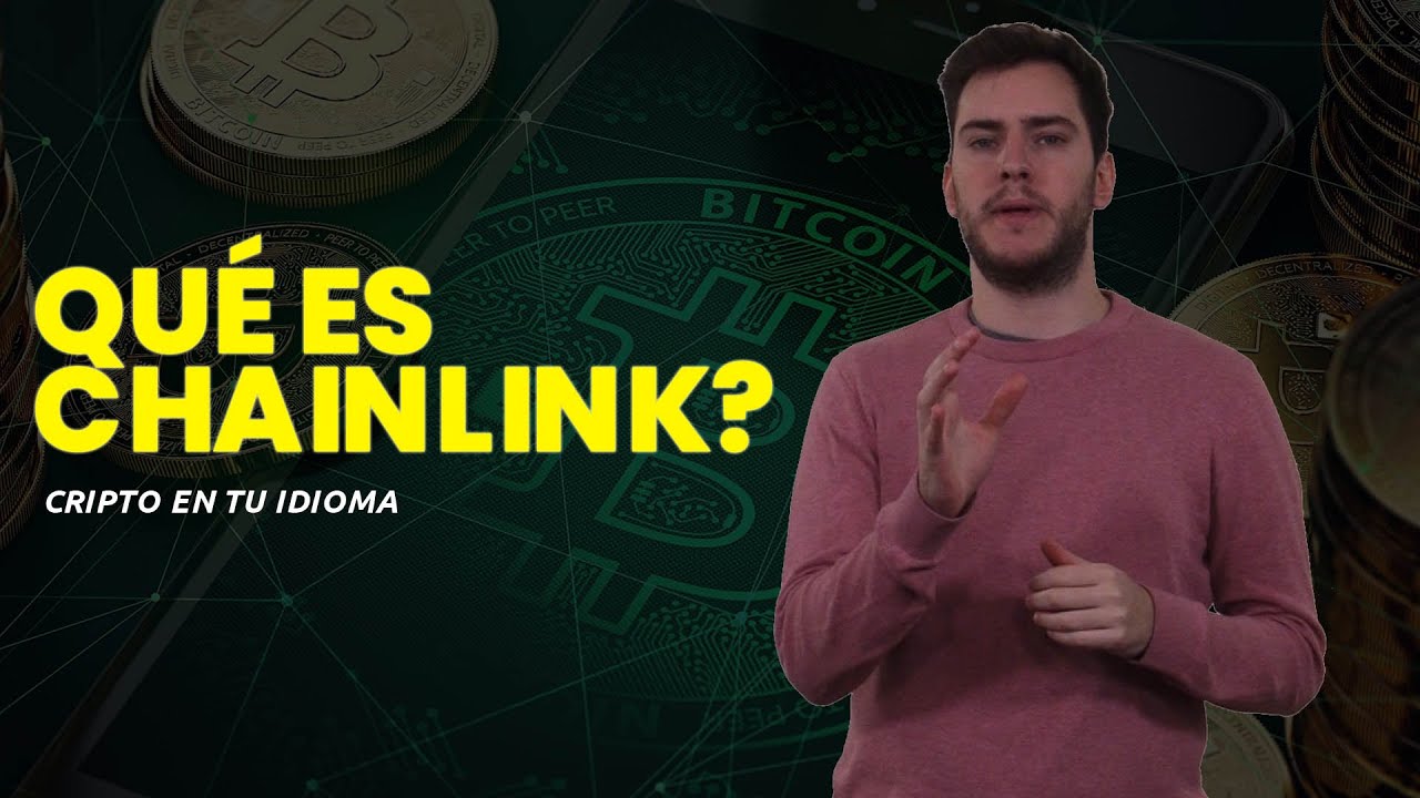 ¿Qué es CHAINLINK? - Cripto en tu idioma - Episodio 19