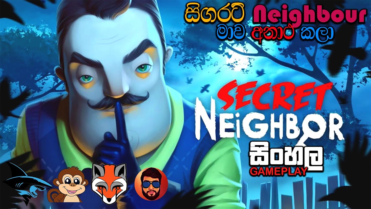SECRET NEIGHBOUR SINHALA GAMEPLAY || MY FIRST TIME PLAYING THIS