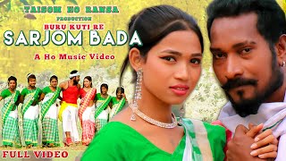 NEW HO VIDEO 2022 | BURU KUTI RE SARJOM BADA (FULL VIDEO) | Ft. SURENDRA TUDU, RUPALI TUDU