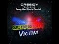 Cassidy Victim Feat Eazy The Block Captain mp3