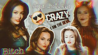 Ana Leticia- Tres Veces Ana Im Gonna Show You Crazy Amv Legendado