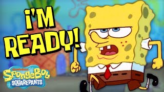 Every Time SpongeBob Was READY 💪 | 20 Minute Compilation | SpongeBob