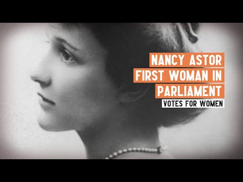 Nancy Astor: First Woman in Parliament