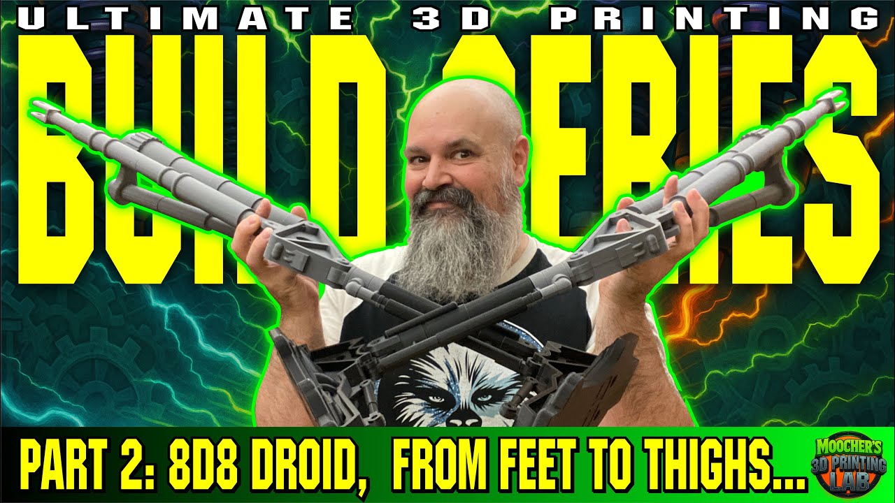 8D8 A Star Wars Droid, Ultimate 3d Printing Build Series – Part 2:  From Feet to Thighs... Progress!