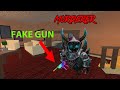 I troll noobs with the fake gun on mm2