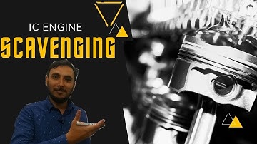 Scavenging in IC engine || Scavenging kya hota hai