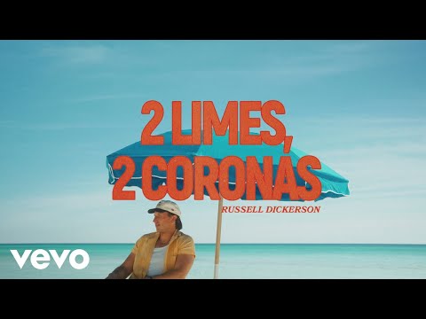 Russell Dickerson - 2 Limes, 2 Coronas (Lyric Video)