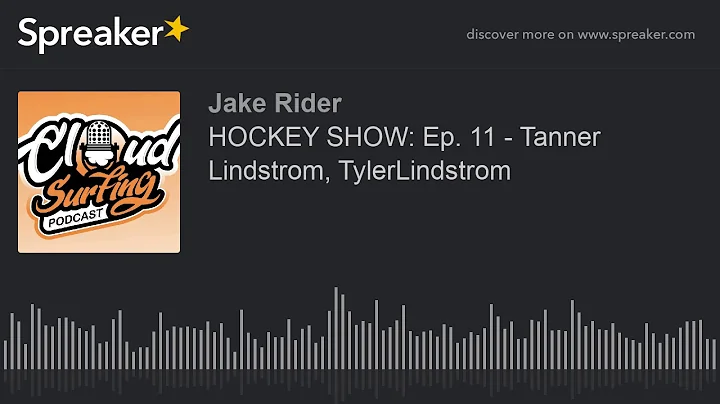 HOCKEY SHOW: Ep. 11 - Tanner Lindstrom, TylerLinds...