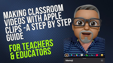 Engage Students: Step-by-Step Apple Clips Tutorial for Teachers