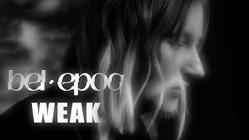 Bel Epoq - Weak feat. Jurythmics (Official Video)