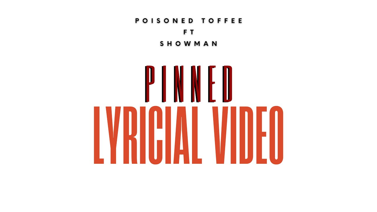 Pinned - Poisoned Toffee ft Showman