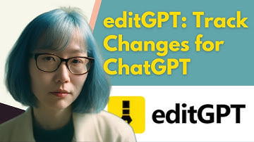 EditGPT Adds Track Changes to ChatGPT - But Does it Work?