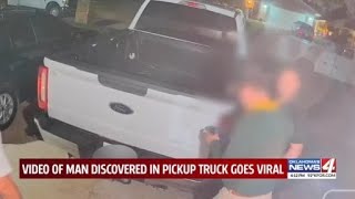 Video of Man Discovered in Pickup Truck Goes Viral