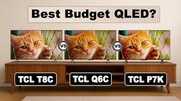 TCL T8C vs TCL Q6C vs TCL P7K Ultra HD 4K Smart QLED TV | Best QLED TV 2025 | TCL Global