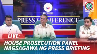 LIVE: House Prosecution Panel holds press briefing on VP Sara Duterte's Impeachment Trial | Oct 12