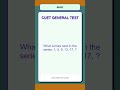 CUET General Test Exam Practice Question 0052 | Series