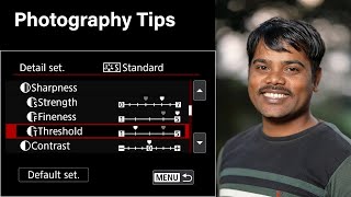Sharpen image quality in canon camera settings | photography tips and tricks screenshot 4