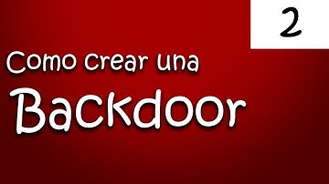 COMO CREAR UNA BACKDOOR | HACKING CON PYTHON | CAP 1 | PARTE 2