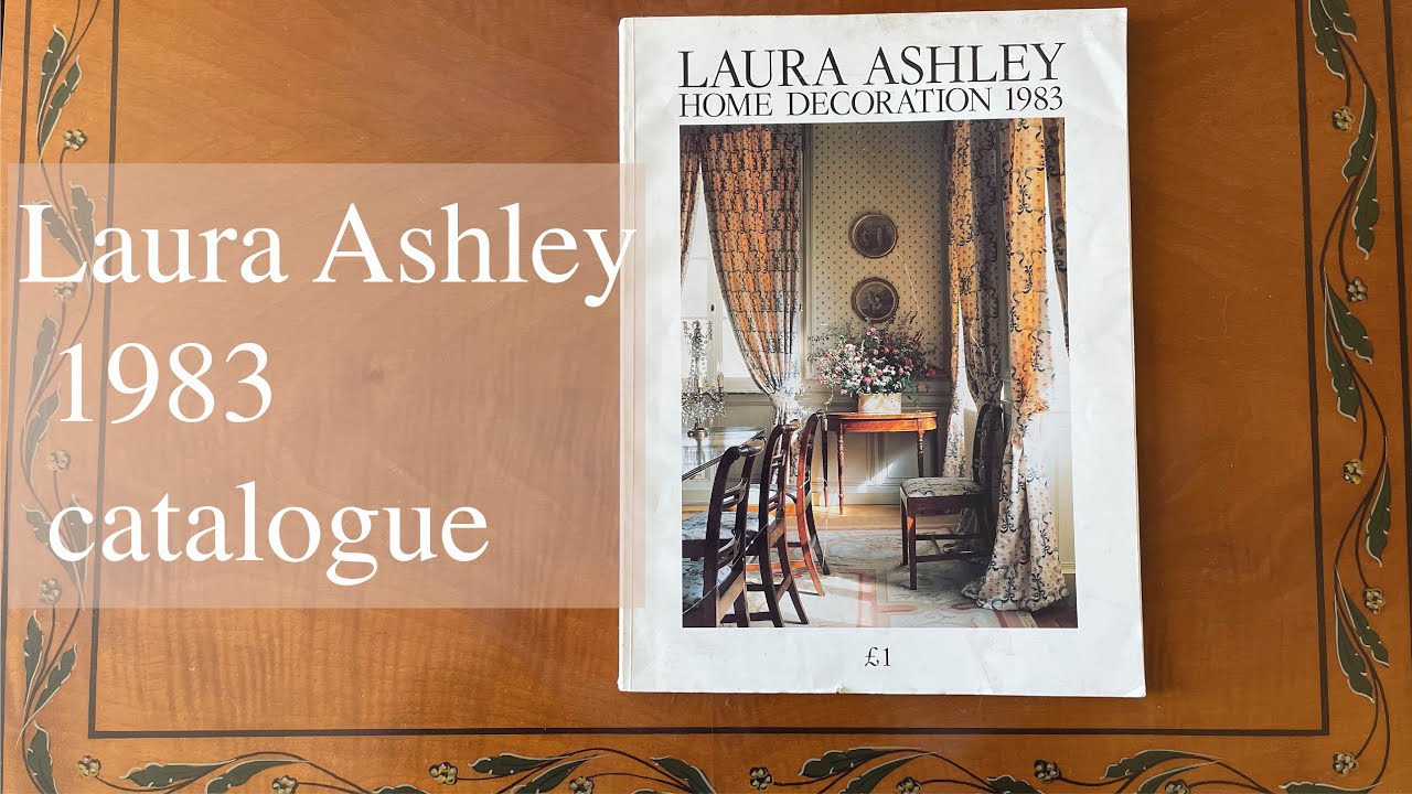Laura Ashley Home Decoration 1983 catalogue cottagecore home YouTube