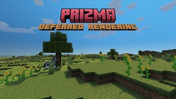 Featuring Prizma Shader (deferred rendering) for Minecraft Beta & Preview - 1.20.30.22