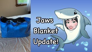 Jaws Blanket Update!🦈