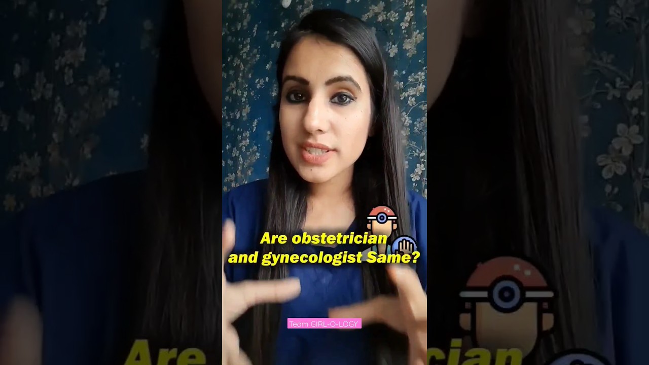 Gynecologist Vs Obstetrician | Dr. Isha Kapoor | Team GIRL-O-LOGY #shorts #medicalshorts #medical