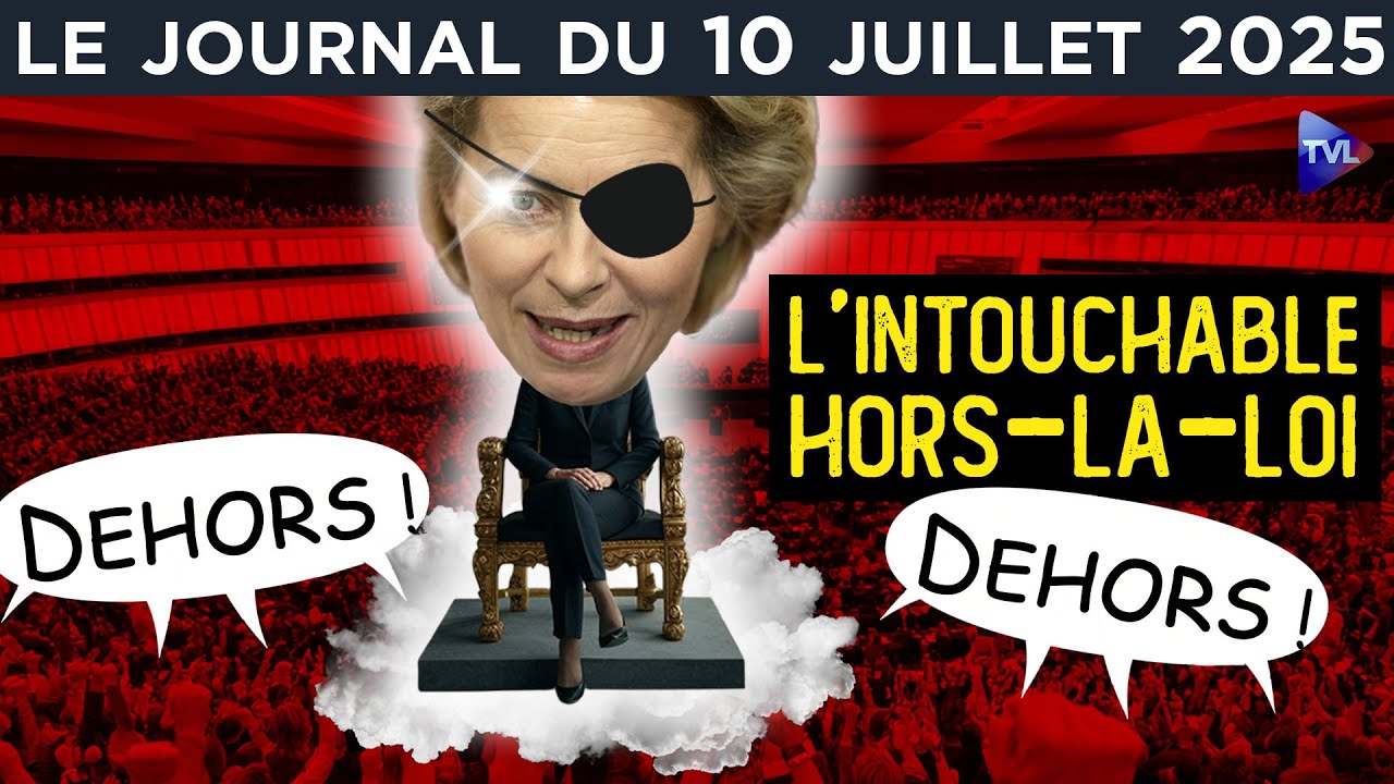 UE : Ursula von der Leyen sous pression - JT du jeudi 10 juillet 2025
