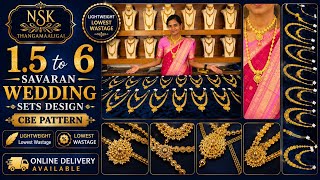 1.5 To 6 Savaran Wedding Jewels Cbe Pattern Collection | Lightweight Lowest Wastage