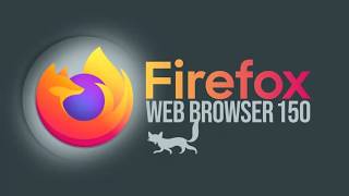 Mozilla Firefox 150 Now Available for Download, Here’s What’s New