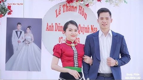 Mừng Lễ Thành Hôn Của Cr Anh Dũng 💝 Cd Quỳnh Nga Tại Bản Nà Thái - Phổng lăng - Thuận Châu