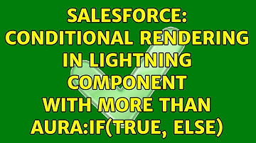 Salesforce: Conditional Rendering in Lightning Component with more than Aura:If(True, ELSE)