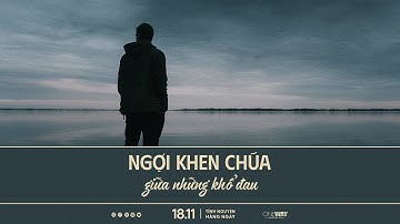 Ngợi Khen Chúa Giữa Những Khổ Đau | Oneway Radio - Tĩnh Nguyện Hằng Ngày 18/11/2025