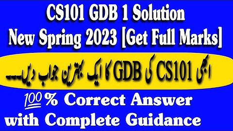 CS101 GDB Solution 2023 - CS101 GDB 1 Solution 2023 - CS101 GDB Spring 2023 - #cs101 #gdbsolution