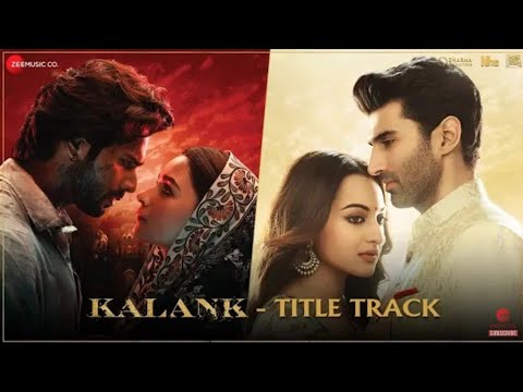 Kalank Title Track | Madhuri Sonakshi Alia Sanjay Aditya Varun | Arijit | Pritam| Amitabh| Abhishek