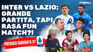 LAST GRANDE PARTITA SERIE A 23/24! BARENG LAZIO INDONESIA! PREDIKSI GIORNATA 37 | PINBALL